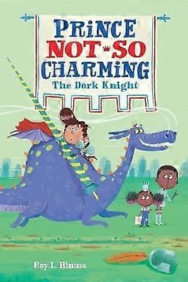 Prince NotSo Charming The Dork Knight 3