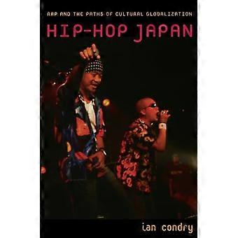 Hip-Hop-Japan: Rap und die Pfade der kulturellen Globalisierung