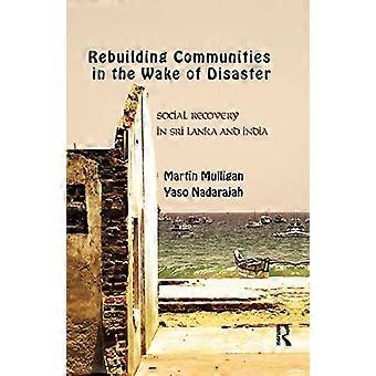 Wiederaufbau lokaler Gemeinschaften nach einer Katastrophe: Sozialer Wiederaufbau in Sri Lanka und Indien