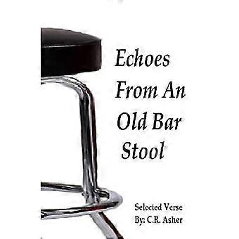 Echoes from an Old Bar Stool