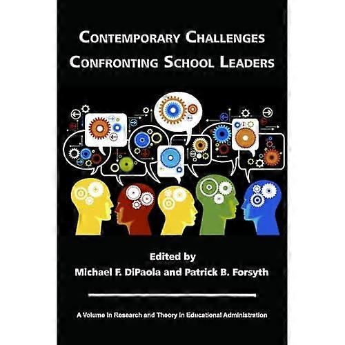 Contemporary Challenges Confronting School Leaders