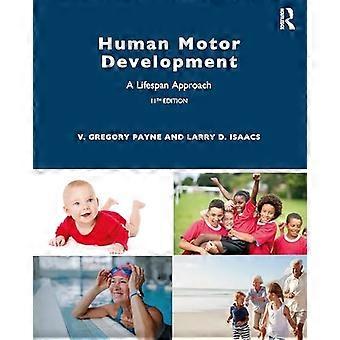 Human Motor Development A Lifespan Approach