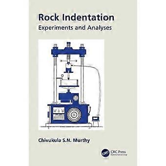 Rock Indentation Experiments And Analyses - Chivukula Murthy - Paperback - en Book
