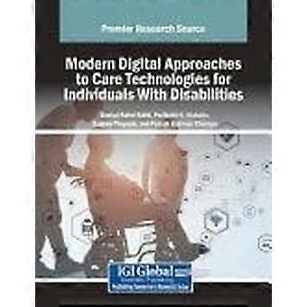 Modern digital approaches to care technologies for individuals with disabilities
