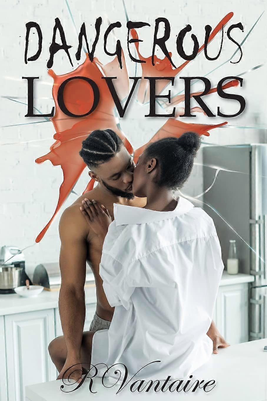 Dangerous lovers