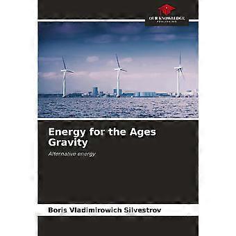 Energy for the ages gravity