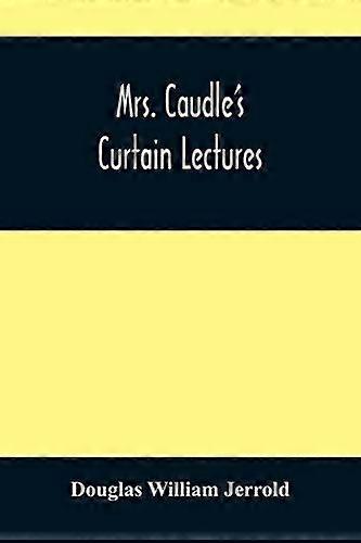Mrs. caudle's curtain lectures