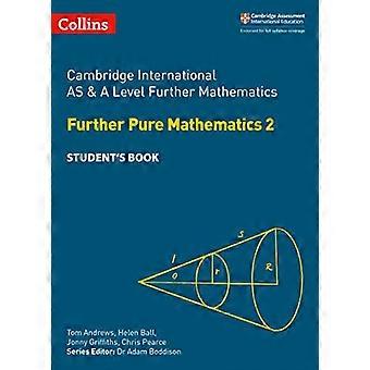 Collins Cambridge AS- ja A-taso - Cambridge International AS- ja A-taso Lisämatematiikka Lisämatematiikka 2 Opiskelijan kirja (Collins Cambridge