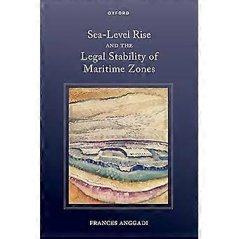 Sea Level Rise and the Legal Stability of Maritime Zones