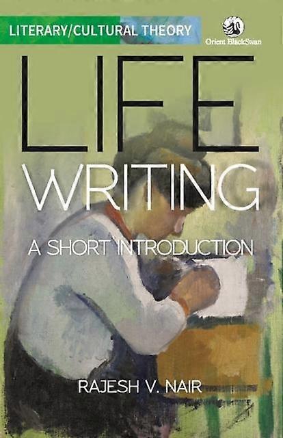 Life Writing - Rajesh V. Nair