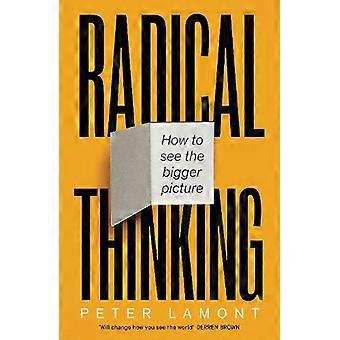 Radical Thinking - Peter Lamont - Hardback - en Book