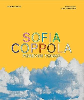 Sofia Coppola: Forever Young