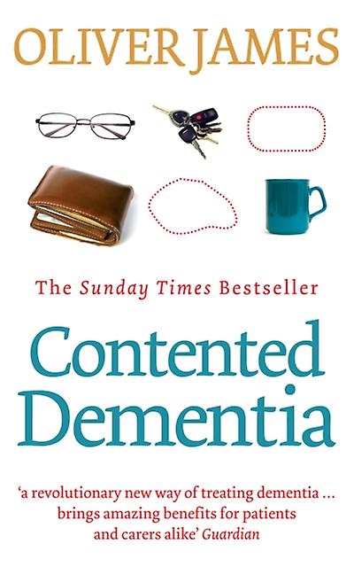 Contented Dementia by Oliver James Paperback