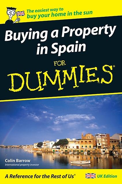 Buying A Property In Spain For Dummies by Colin Cranfield School of Management Barrow Paperback Book