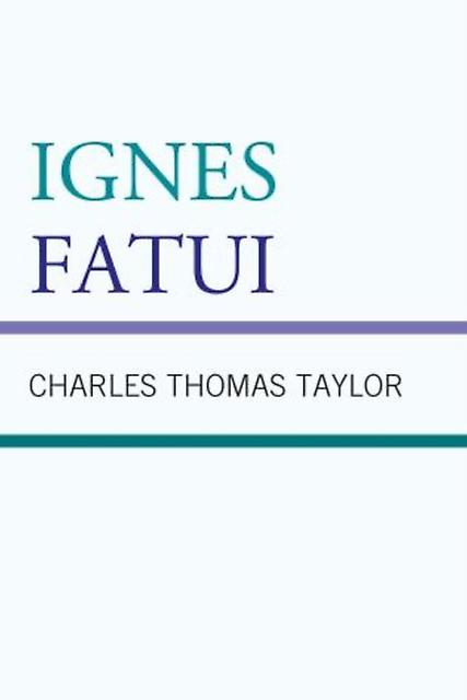 Ignes Fatui by Charles Thomas Taylor Paperback Book