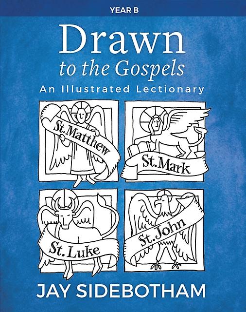 Drawn To The Gospels by Jay Sidebotham Paperback