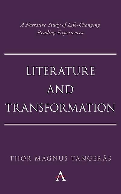 Literature And Transformation by Thor Magnus Tangeras Hardback Book