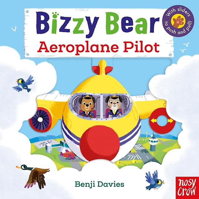 Bizzy Bear Aeroplane Pilot - Nosy Crow IWUK