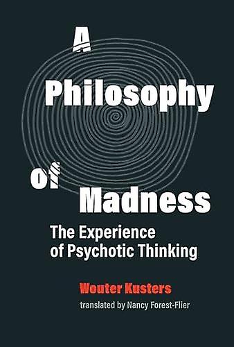 A Philosophy Of Madness by Nancy ForestFiler Hardback Book