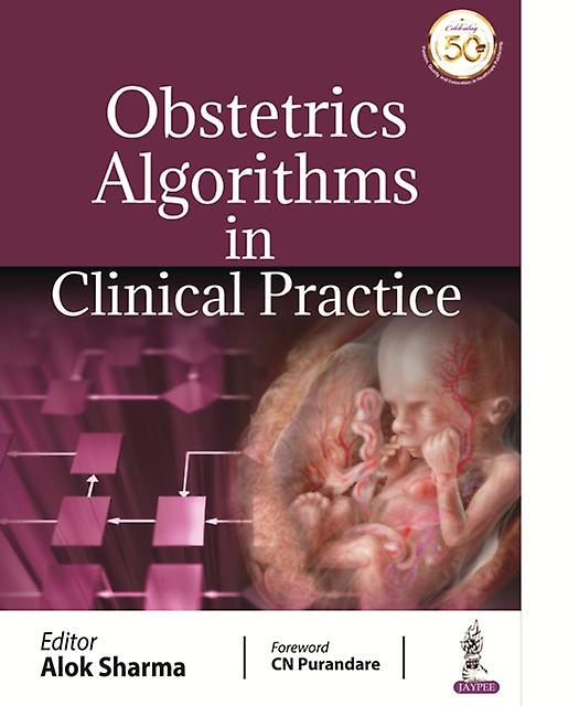 Obstetrics Algorithms In Clinical Practice by Alok Sharma Paperback Book
