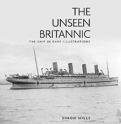 The Unseen Britannic