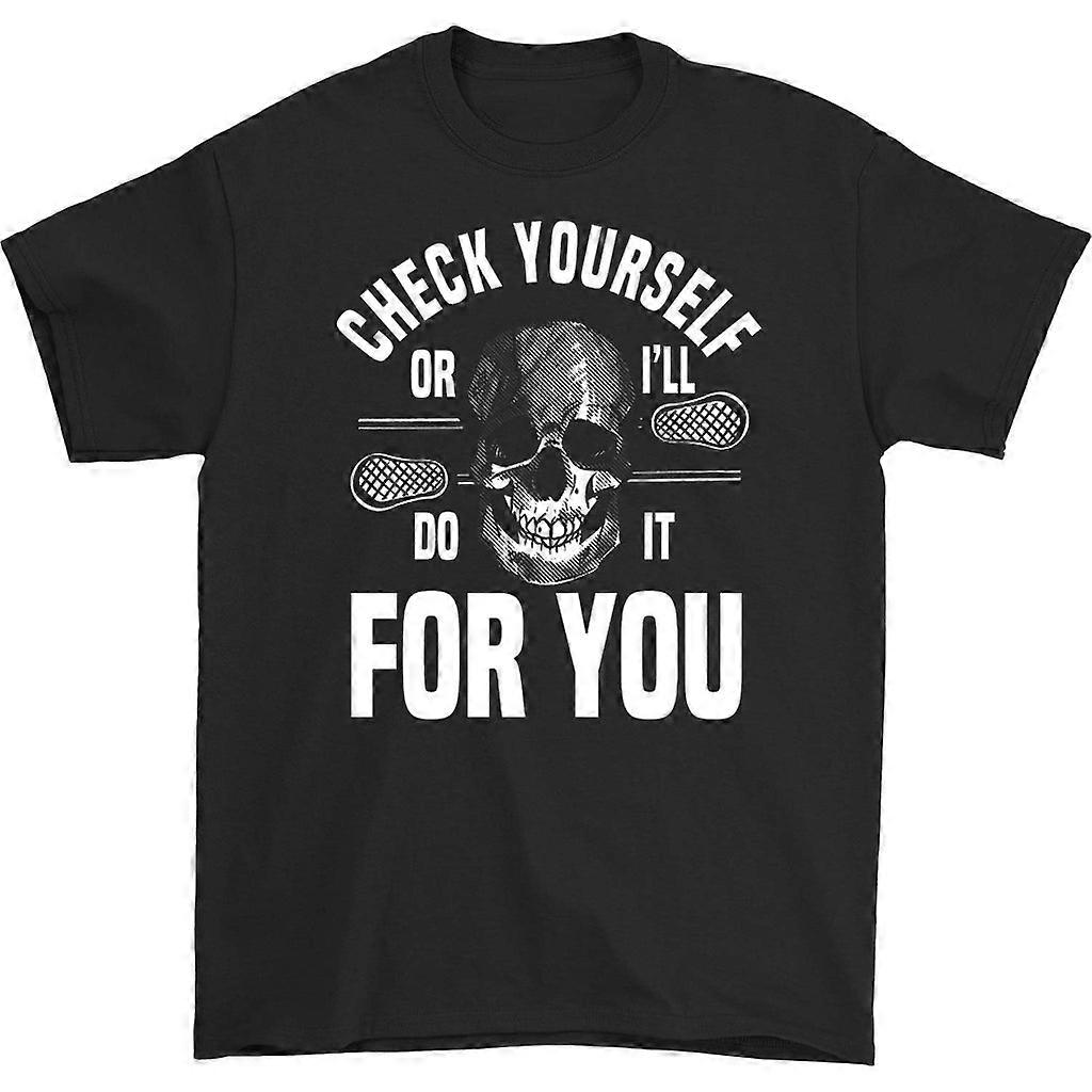 Check Yourself Or I'll Do It For You T-shirt