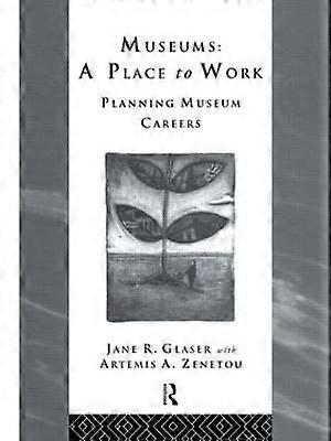 Museums: A Place to Work