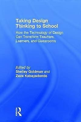 Taking Design Thinking to School
