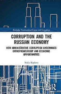 Corruption and the Russian Economy