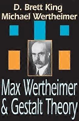 Max Wertheimer and Gestalt Theory