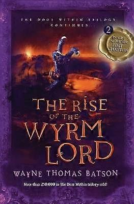 The Rise of the Wyrm Lord