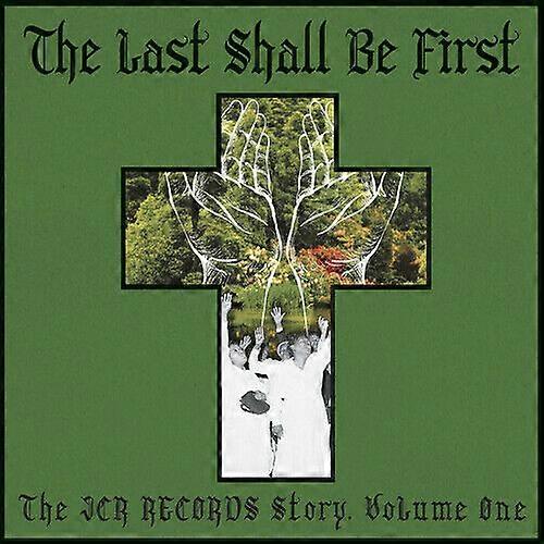 Various Artists The Last Shall Be First The JCR Records Story - Volume 1 CD