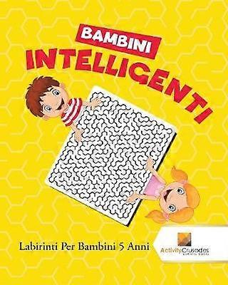Bambini Intelligenti  Labirinti Per Bambini 5 Anni