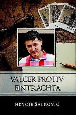 Valcer protiv Eintrachta