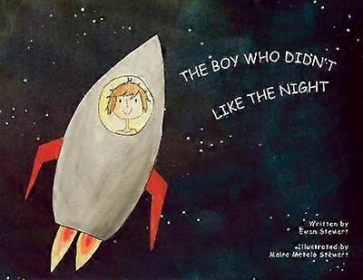 The Boy Who Didn't Like the Night