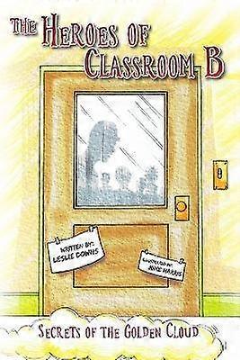 The Heroes of Classroom B