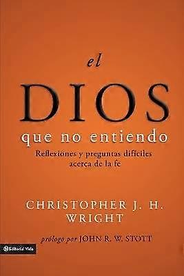 El Dios Que No Entiendo