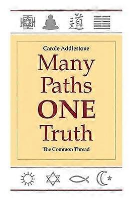 Many Paths One Truth The Common Thread