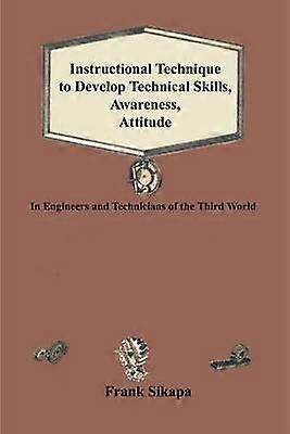 Instructional Technique to Develop Technical Skills Awareness Attitude