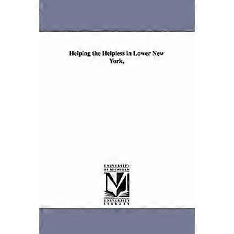 Helping the Helpless in Lower New York