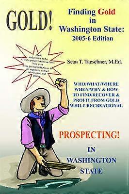 Finding Gold in Washington State