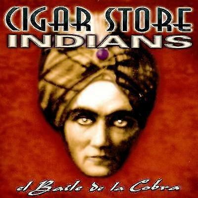 Cigar Store Indians El Baile De La Cobra CD