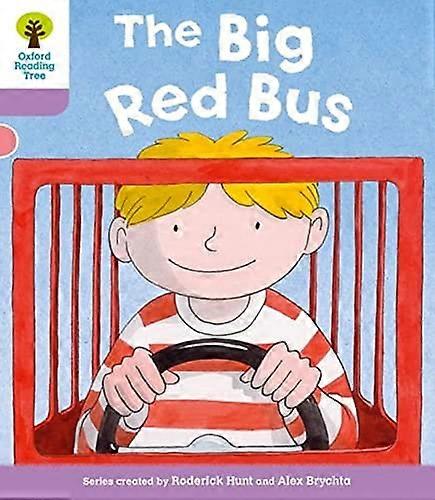 Oxford Reading Tree: Level 1+ More a Decode and Develop The Big Red Bus