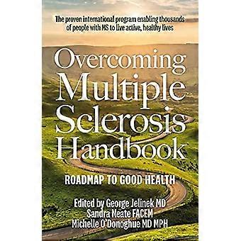 Overcoming Multiple Sclerosis Handbook Roadmap to Good Health