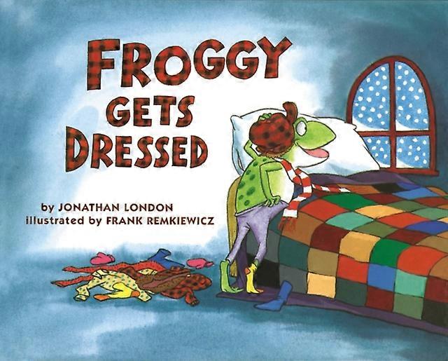 Froggy Gets Dressed by Jonathan London Paperback