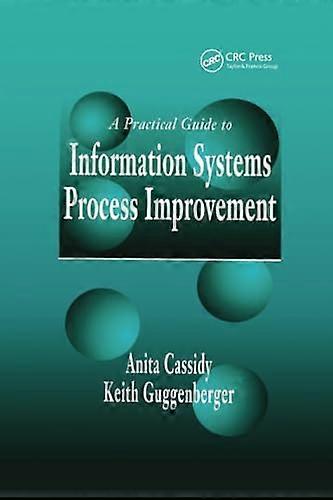 A Practical Guide to Information Systems Process Improvement