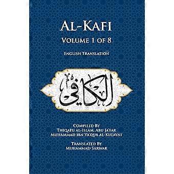 Al-Kafi, Volume 1 of 8: Engelse Vertaling