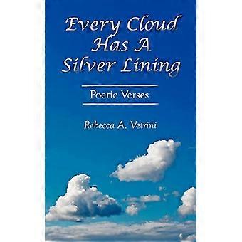 Every Cloud Has a Silver Lining: Poetic Verses