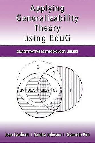 Applying Generalizability Theory using EduG