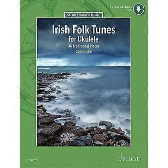 Irish Folk Tunes pour ukulélé : 36 pièces traditionnelles pour ukulélé